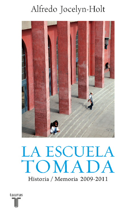 Escuela tomada - Alfredo Jocelyn-Holt