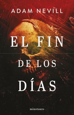 El fin de los días (NE) - Adam Nevill