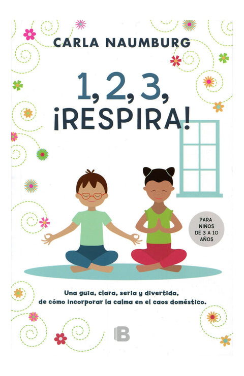 1, 2, 3 Respira - Carla Naumburg