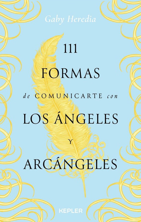 111 formas de comunicarte con los ángeles y arcángeles - Gaby Heredia