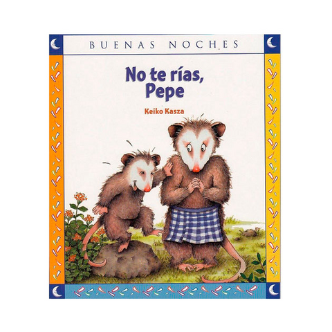 No te rias, Pepe - Keiko Kasza