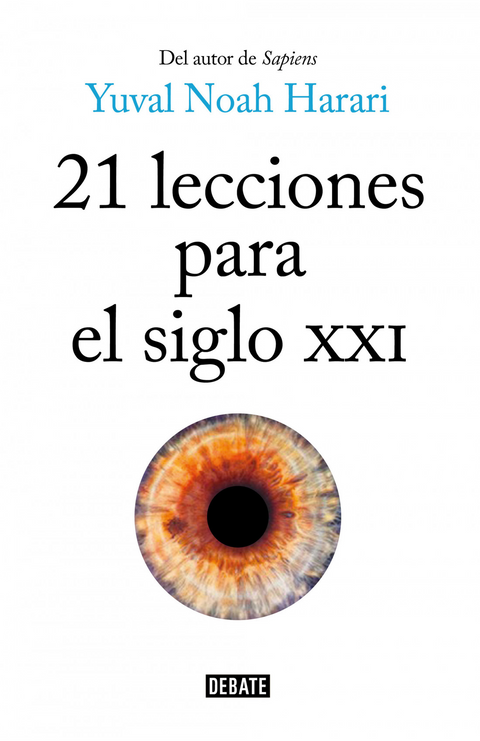 21 Lecciones del Siglo XXI - Yuval Noah Harari