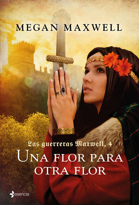 Una flor para otra flor (Las Guerreras Maxwell 4) - Megan Maxwell