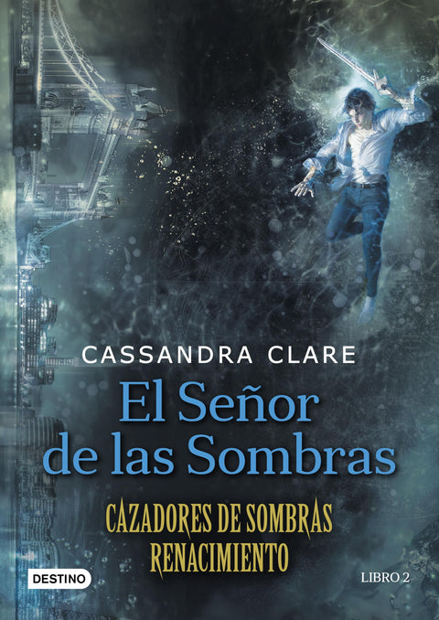 El Señor de las Sombras - Cassandra Clare