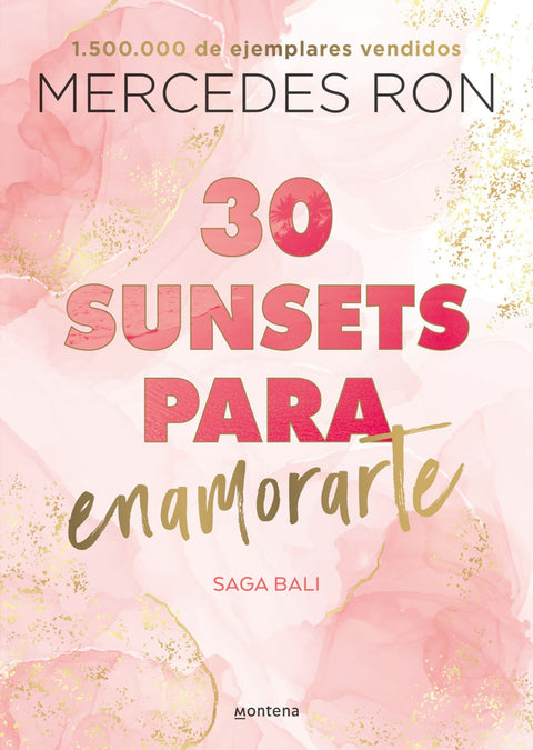30 Sunsets Para Enamorarte (Bali 1) - Mercedes Ron