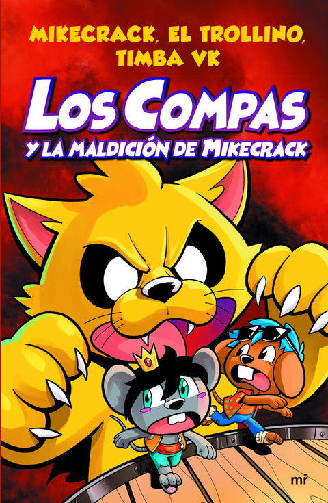 Compas 4. Los Compas y la maldición de Mikecrack - Mikecrack, El Trollino y Timba Vk