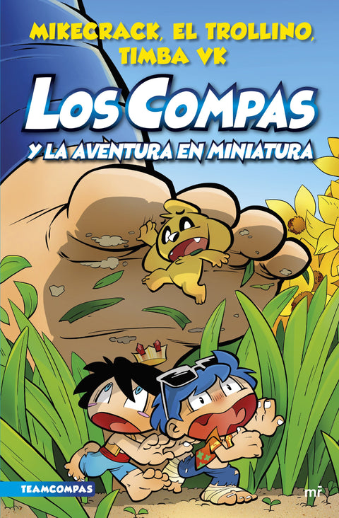 Los Compas y la aventura en miniatura (8) - Mikecrack