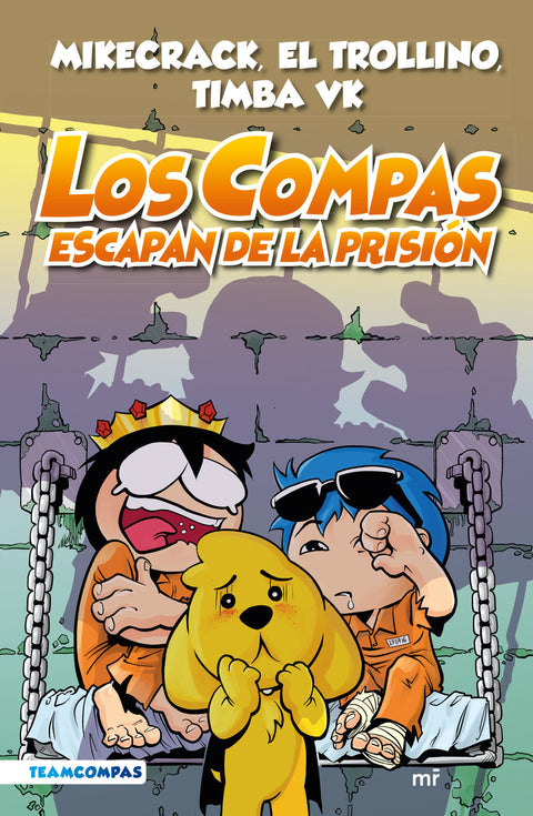 Compas 2. Los Compas escapan de la prisión (edición a color) - Mikecrack, El Trollino y Timba Vk
