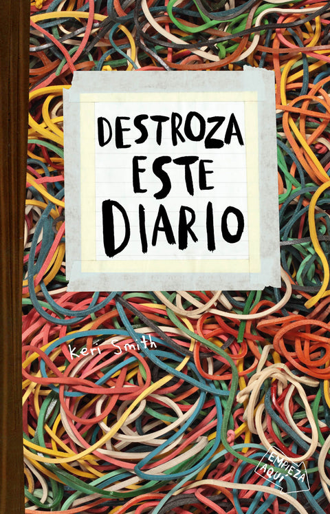 Destroza este diario (Elásticos) - Keri Smith