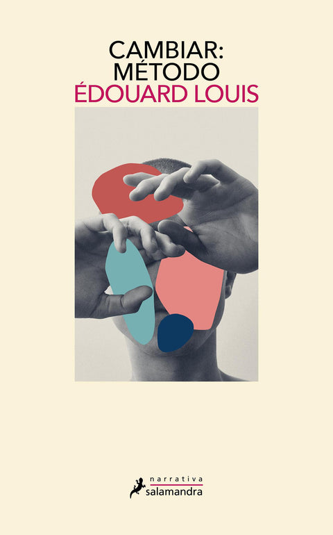 Cambiar: Metodo - Edouard Louis