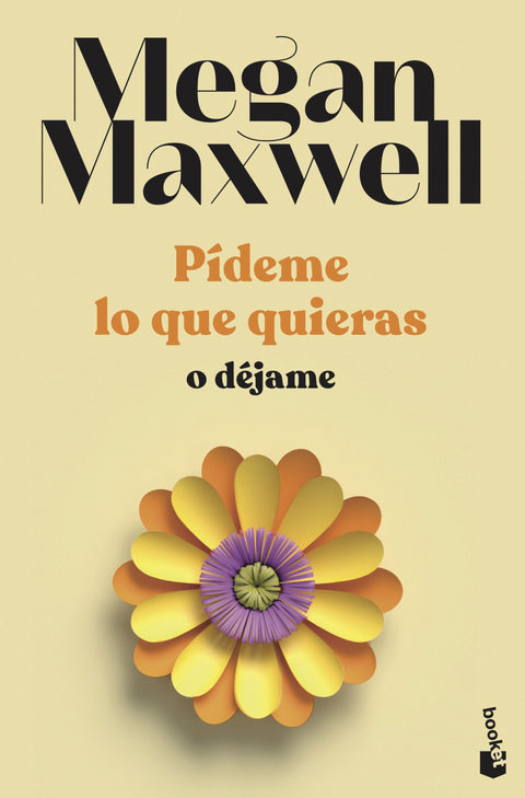 Pideme lo que quieras o dejame (3) - Megan Maxwell