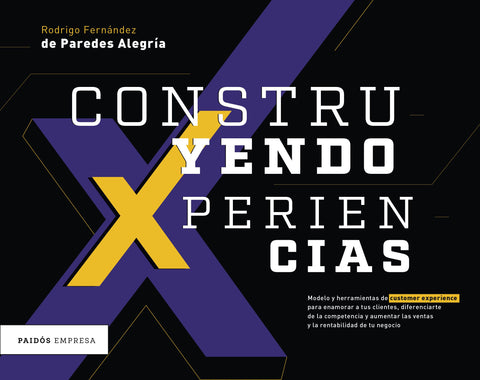 Construyendo Xperiencias - Rodrigo Fernández de Paredes Alegría