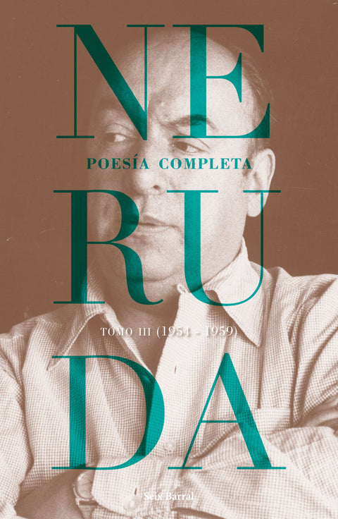 Poesía complet Tomo 3 (1954-1959) - Pablo Neruda