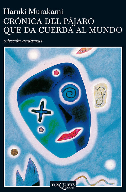Cronica del pajaro que da cuerda al mundo - Haruki Murakami