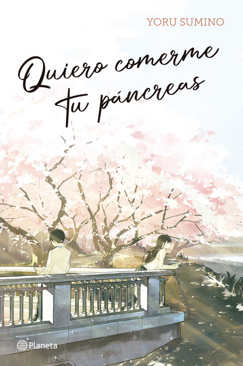 Quiero comerme tu pancreas - Yoru Sumino