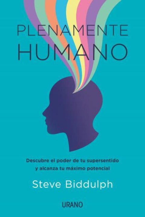 Plenamente humano - Steve Biddulph