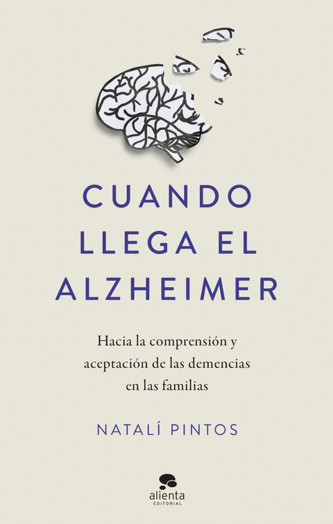 Cuando llega el Alzheimer - Natalí Pintos