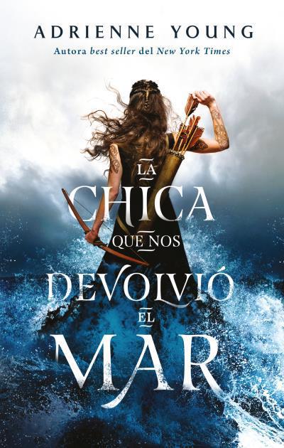 La chica que nos devolvio el mar - Adrienne Young