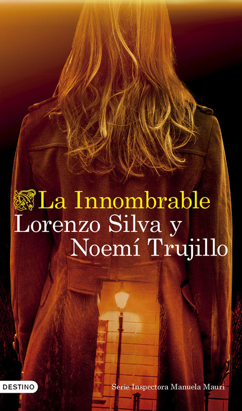 La Innombrable (Serie Inspectora Manuela Mauri 3) - Lorenzo Silva | Noemí Trujillo