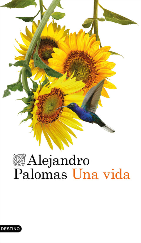Una vida - Alejandro Palomas