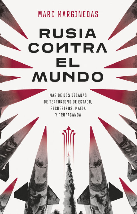 Rusia contra el mundo - Marc Marginedas