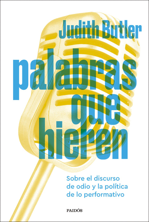 Palabras que hieren - Judith Butler
