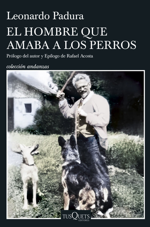 El hombre que amaba a los perros (Edición 15 aniversario) - Leonardo Padura