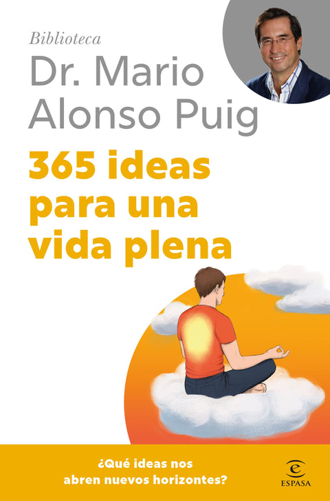 365 ideas para una vida plena - Mario Alonso Puig