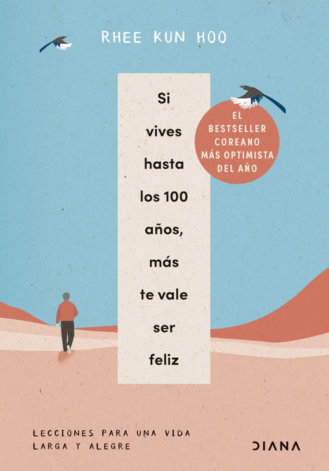 Si vives hasta los 100 años, más te vale ser feliz - Rhee Kun Hoo