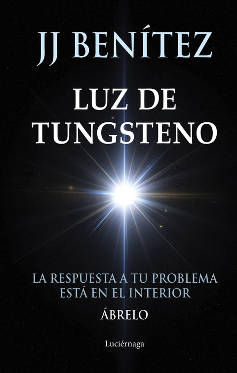 Luz de Tungsteno - J. J. Benítez