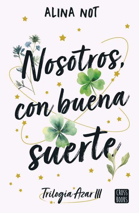 Nosotros, con buena suerte - Alina Not