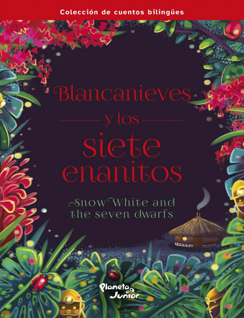 Blancanieves y los siete enanitos: Bilingüe - Disney