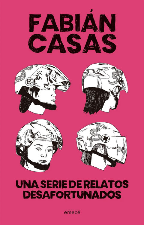 Una serie de relatos desafortunados - Fabián Casas