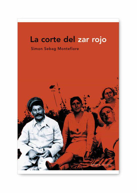 La Corte del zar Rojo - Simon Sebag Montefiore