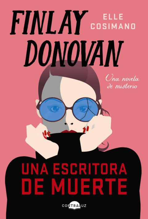 Finlay Donovan Una Escritora de Muerte - Elle Cosimano