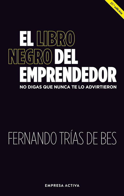 El libro negro del emprendedor - Fernando Trias de Bes
