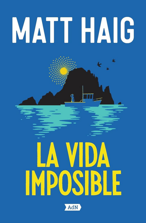 La vida imposible - Matt Haig