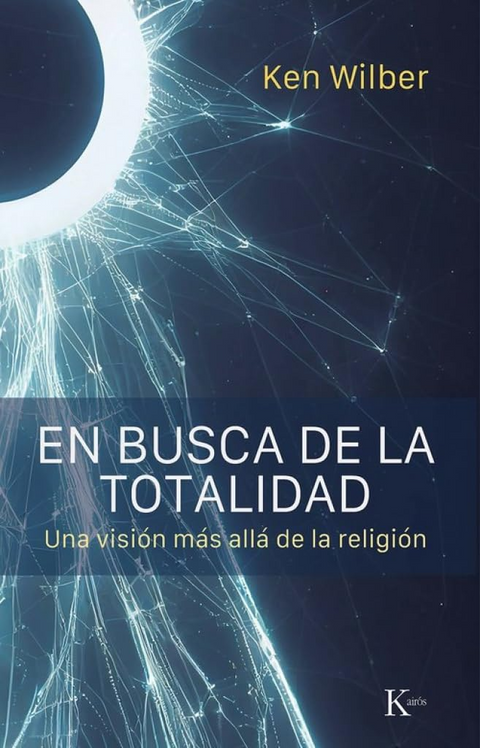 En busca de la totalidad - Ken Wilber
