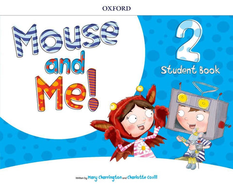 Mouse and Me 2 - Student Book