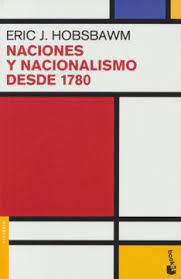 Naciones y Nacionalismo Desde 1780 - Eric Hobsbawm