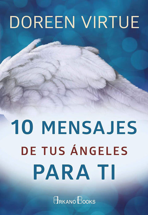 10 Mensajes de tus angeles para ti - Doreen Virtue