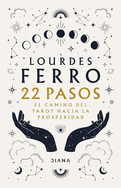 22 pasos El camino del tarot hacia la prosperidad - Lourdes Ferro