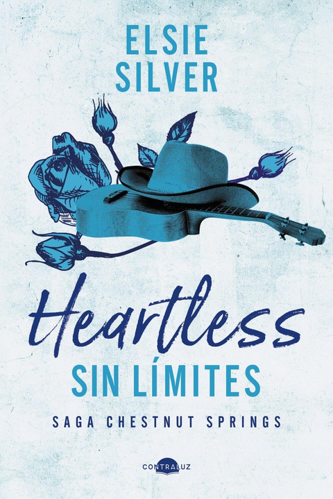 Heartless: Sin límites (Chestnut Springs 2) - Elsie Silver