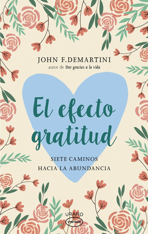El efecto gratitud - John F. Demartini