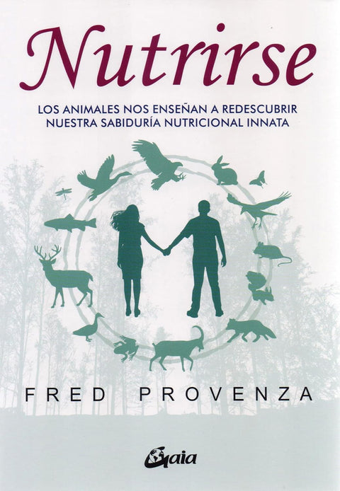 Nutrirse - Fred Provenza