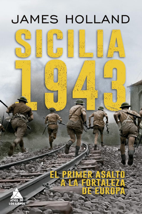 Sicilia 1943 - James Holland