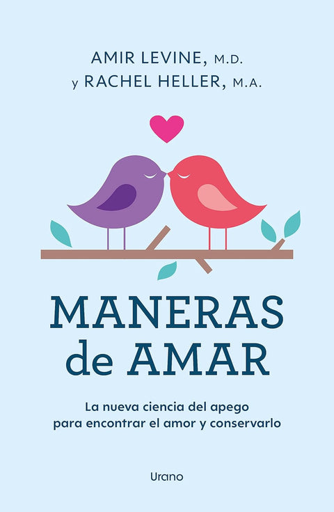 Maneras de amar - Amir Levine & Rachel Heller