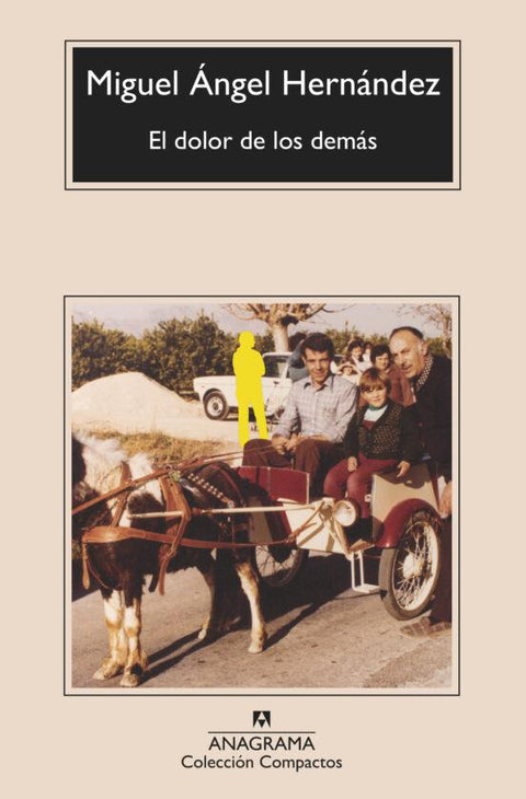 El dolor de los demas - Miguel Angel Hernandez