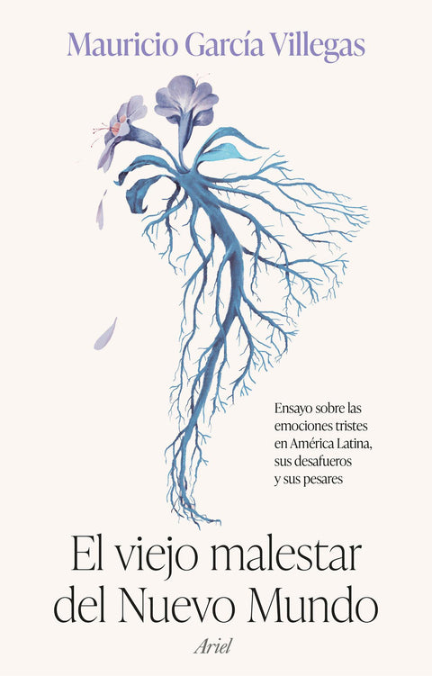 El viejo malestar del Nuevo Mundo - Mauricio García Villegas