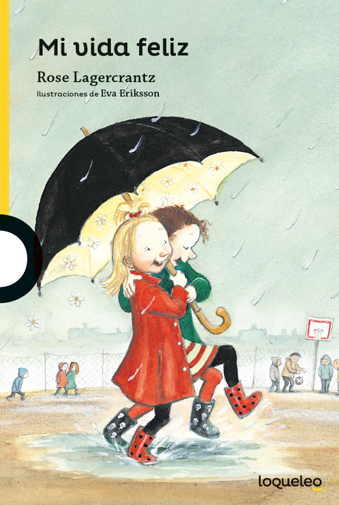 Mi vida feliz - Rose Lagercrantz